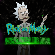Rick and Morty wubba lubba dub dub